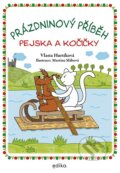 Kniha: Prázdninový příběh pejska a kočičky (Vlasta Hurtíková), 2024 Kniha: Prázdninový příběh pejska a kočičky (Vlasta Hurtíková), 2024