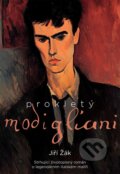 Prokletý Modigliani - Jiří Žák, XYZ, 2024