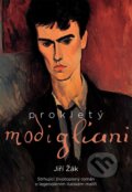 Kniha: Prokletý Modigliani (Jiří Žák). XYZ, 2024 Kniha: Prokletý Modigliani (Jiří Žák). XYZ, 2024