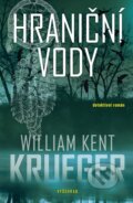 Kniha: Hraniční vody (William Kent Krueger). Vyšehrad, 2024 Kniha: Hraniční vody (William Kent Krueger). Vyšehrad, 2024