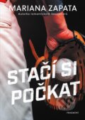 Kniha: Stačí si počkat (Mariana Zapata), 2024 Kniha: Stačí si počkat (Mariana Zapata), 2024