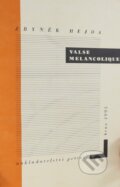 Kniha: Valse mélancolique (Zbyněk Hejda). Petrov, 1995 Kniha: Valse mélancolique (Zbyněk Hejda). Petrov, 1995