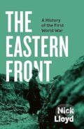 Kniha: The Eastern Front (Nick Lloyd). Viking, 2024 Kniha: The Eastern Front (Nick Lloyd). Viking, 2024
