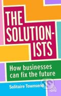 Kniha: The Solutionists (Solitaire Townsend). Kogan Page, 2023 Kniha: The Solutionists (Solitaire Townsend). Kogan Page, 2023