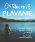Kniha: Outdoorové plávanie (Simon Griffiths). Slovart, 2024 Kniha: Outdoorové plávanie (Simon Griffiths). Slovart, 2024