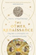 Kniha: The Other Renaissance (Paul Strathern). Atlantic Books, 2024 Kniha: The Other Renaissance (Paul Strathern). Atlantic Books, 2024