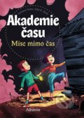 Kniha: Akademie času: Mise mimo čas (Stefanie Hasse). Albatros CZ, 2024 Kniha: Akademie času: Mise mimo čas (Stefanie Hasse). Albatros CZ, 2024