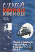 Kniha: Udeř - kdykoli, kdekoli (Philip D. Chinnery). Jota, 1997 Kniha: Udeř - kdykoli, kdekoli (Philip D. Chinnery). Jota, 1997