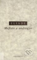 Kniha: Mefisto a androgyn (Mircea Eliade). OIKOYMENH, 1997 Kniha: Mefisto a androgyn (Mircea Eliade). OIKOYMENH, 1997