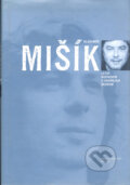 Kniha: Vladimír Mišík (Ondřej Bezr). Nové mesto, 2000 Kniha: Vladimír Mišík (Ondřej Bezr). Nové mesto, 2000
