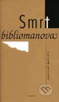 Kniha: Smrt bibliomanova (Jaroslav Havlíček). Brody, 1997 Kniha: Smrt bibliomanova (Jaroslav Havlíček). Brody, 1997