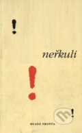 Kniha: Neřkuli (Patrik Ouředník). Mladá fronta, 1999 Kniha: Neřkuli (Patrik Ouředník). Mladá fronta, 1999