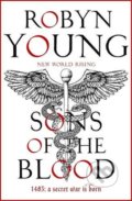 Kniha: Sons of the Blood (Robyn Young). Hodder and Stoughton, 2017 Kniha: Sons of the Blood (Robyn Young). Hodder and Stoughton, 2017