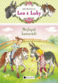 Kniha: Leo a Luky: Nejlepší kamarádi (Julia Boehmeová). Nakladatelství Fragment, 2016 Kniha: Leo a Luky: Nejlepší kamarádi (Julia Boehmeová). Nakladatelství Fragment, 2016