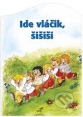 Kniha: Ide vláčik šišiši, 2016 Kniha: Ide vláčik šišiši, 2016