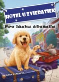 Kniha: Hotel U zvieratiek: Pre lásku šteňaťa (Kate Finch). CPRESS, 2016 Kniha: Hotel U zvieratiek: Pre lásku šteňaťa (Kate Finch). CPRESS, 2016