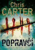 Kniha: Popravčí (Chris Carter), 2016 Kniha: Popravčí (Chris Carter), 2016