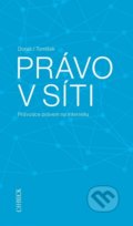 Kniha: Právo v síti (Jiří Donát). C. H. Beck, 2016 Kniha: Právo v síti (Jiří Donát). C. H. Beck, 2016
