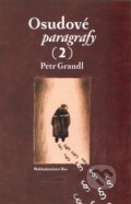 Kniha: Osudové paragrafy 2 (Petr Grandl). Nakladatelství Bor, 2016 Kniha: Osudové paragrafy 2 (Petr Grandl). Nakladatelství Bor, 2016