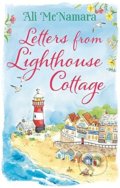 Kniha: Letters From Lighthouse Cottage (Ali McNamara). Little, Brown, 2016 Kniha: Letters From Lighthouse Cottage (Ali McNamara). Little, Brown, 2016