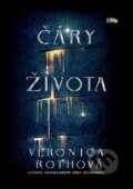Kniha: Čáry života (Veronica Roth). CooBoo CZ, 2017 Kniha: Čáry života (Veronica Roth). CooBoo CZ, 2017