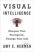 Kniha: Visual Intelligence (Amy E. Herman). Hachette Livre International, 2016 Kniha: Visual Intelligence (Amy E. Herman). Hachette Livre International, 2016