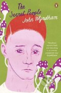 Kniha: The Secret People (John Wyndham). Penguin Books, 2016 Kniha: The Secret People (John Wyndham). Penguin Books, 2016
