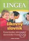 Francúzsko-slovenský slovensko-francúzsky šikovný slovník, Lingea, 2016