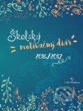 Kniha: Školský motivačný diár 2016/2017, 2016 Kniha: Školský motivačný diár 2016/2017, 2016