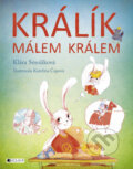 Kniha: Králík málem králem (Klára Smolíková). Nakladatelství Fragment, 2016 Kniha: Králík málem králem (Klára Smolíková). Nakladatelství Fragment, 2016