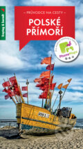 Kniha: Polské přímoří (Pavel Trojan). freytag&berndt, 2019 Kniha: Polské přímoří (Pavel Trojan). freytag&berndt, 2019