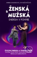 Ženská a mužská energia v pohybe - Andrea Bajnoková, Eva Ružovičová, Eugenika, 2016