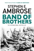 Kniha: Band of Brothers (Stephen E. Ambrose). Simon & Schuster, 2016 Kniha: Band of Brothers (Stephen E. Ambrose). Simon & Schuster, 2016