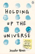 Kniha: Holding Up the Universe (Jennifer Niven). Penguin Books, 2016 Kniha: Holding Up the Universe (Jennifer Niven). Penguin Books, 2016