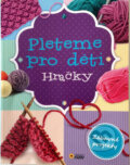 Kniha: Pleteme pro děti - Hračky (SUN). SUN, 2016 Kniha: Pleteme pro děti - Hračky (SUN). SUN, 2016
