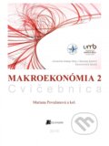 Kniha: Makroekonómia 2 (Mariana Považanová). Belianum, 2016 Kniha: Makroekonómia 2 (Mariana Považanová). Belianum, 2016