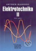Kniha: Elektrotechnika II (Antonín Blahovec). Informatorium, 2016 Kniha: Elektrotechnika II (Antonín Blahovec). Informatorium, 2016