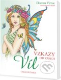 Kniha: Vzkazy od vašich víl (Doreen Virtue a Norma J. Burnell). Edice knihy Omega, 2016 Kniha: Vzkazy od vašich víl (Doreen Virtue a Norma J. Burnell). Edice knihy Omega, 2016