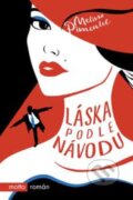 Kniha: Láska podle návodu (Melissa Pimental). Motto, 2016 Kniha: Láska podle návodu (Melissa Pimental). Motto, 2016