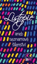 Kniha: Listopie aneb seznamové šílenství (CooBoo CZ). CooBoo CZ, 2016 Kniha: Listopie aneb seznamové šílenství (CooBoo CZ). CooBoo CZ, 2016