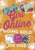 Kniha: Girl Online Going Solo (Zoe Sugg). Penguin Books, 2016 Kniha: Girl Online Going Solo (Zoe Sugg). Penguin Books, 2016