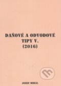 Kniha: Daňové a odvodové tipy V. (Jozef Mihál). KO&KA, 2016 Kniha: Daňové a odvodové tipy V. (Jozef Mihál). KO&KA, 2016