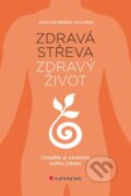 Kniha: Zdravá střeva, zdravý život (Joachim Bernd Vollmer). Grada, 2016 Kniha: Zdravá střeva, zdravý život (Joachim Bernd Vollmer). Grada, 2016