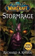 Kniha: World of Warcraft: Stormrage (Richard A. Knaak). Pocket Star, 2010 Kniha: World of Warcraft: Stormrage (Richard A. Knaak). Pocket Star, 2010