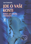 Kniha: Jde o vaše kosti (Jean-Claude Alix). Dialog, 2016 Kniha: Jde o vaše kosti (Jean-Claude Alix). Dialog, 2016