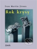 Kniha: Rok krysy (Ivan Martin Jirous). Maťa, 2016 Kniha: Rok krysy (Ivan Martin Jirous). Maťa, 2016