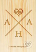 Kniha: AHA (Tomáš Kompaník). Tomáš Kompaník, 2016 Kniha: AHA (Tomáš Kompaník). Tomáš Kompaník, 2016