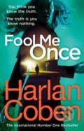 Kniha: Fool Me Once (Harlan Coben). Cornerstone, 2016 Kniha: Fool Me Once (Harlan Coben). Cornerstone, 2016