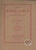 Kniha: Kniha znaků (Půdorys). Půdorys, 1999 Kniha: Kniha znaků (Půdorys). Půdorys, 1999