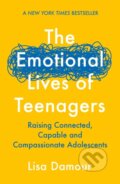 The Emotional Lives of Teenagers - Lisa Damour, Atlantic Books, 2024